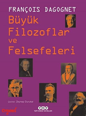 Büyük Filozoflar ve Felsefeleri - François Dagognet - ISBN:9789750842115