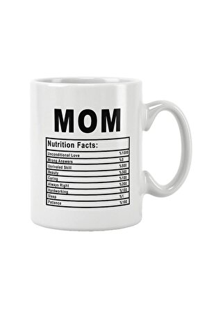 Mom Nutrition Facts Anneler Günü Hediye Baskılı Kupa Bardak