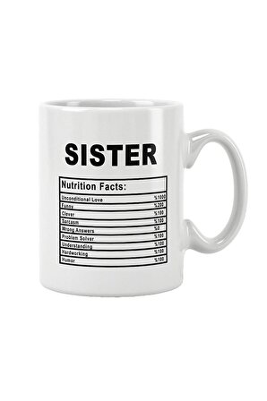Sister Nutrition Facts Kız Kardeş Abla Hediye Baskılı Kupa Bardak