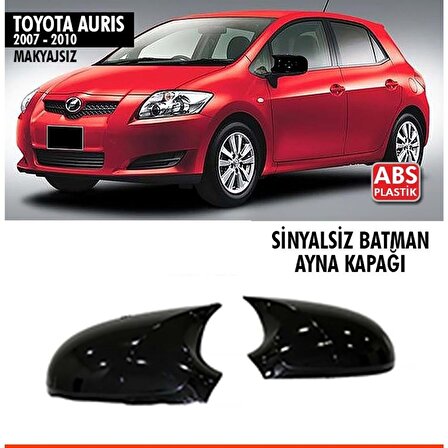 Toyota Auris Yarasa Batman Ayna Kapağı 2007-2010 arası Sinyalsiz
