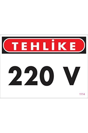 220 V Teklike Uyarı Levhası 25x35 KOD:1114