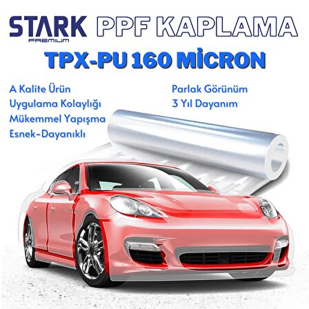 Stark PPF-TPX PU Şeffaf Araç Boya Koruma Kaplama 160 Micron 15 Mt