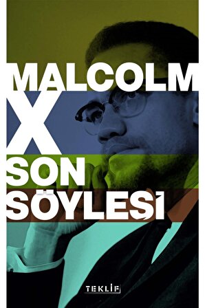 Malcolm X Son Söyleşi - Kerem Altındağ 9786056879920