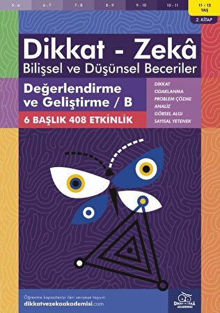 Dikkat Zeka Yayınları Değerlendirme Ve Geliştirme / B (11 - 12 Yaş)