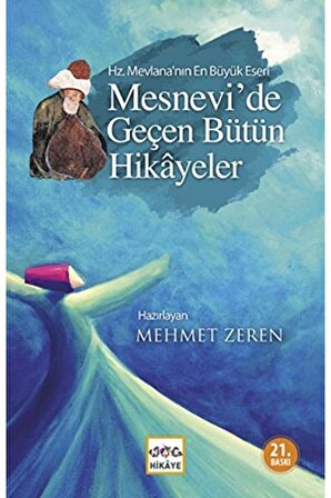 Mesnevi’de Geçen Bütün Hikayeler / Mehmet Zeren / / 9789944281591