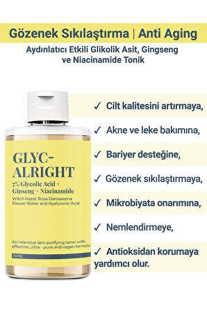 GLYC ALRIGHT Gözenek Sıkılaştırıcı Aydınlatıcı Etkili Glikolik Asit, Ginseng & Niacinamide Tonik