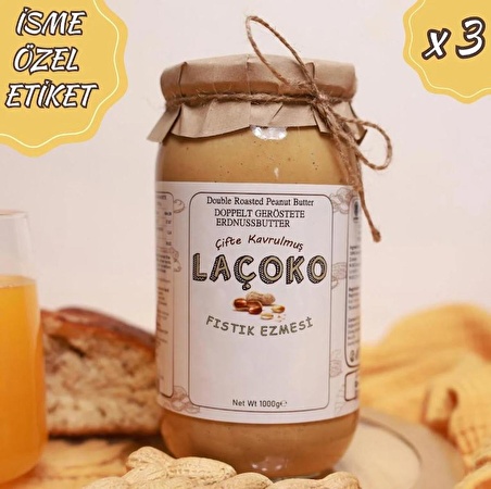 LAÇOKO 3 Kg İsme – Kişiye Özel Şekersiz, Saf, Katkısız Fıstık Ezmesi Glutensiz, Vegan, Doğal Çifte Kavrulmuş Yer Fıstığı Ezmesi (3 KG) Peanut Butter