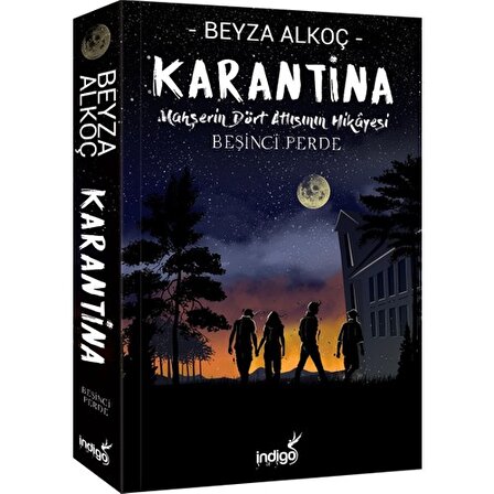 Karantina Beşinci Perde - Beyza Alkoç - İndigo Yayınları