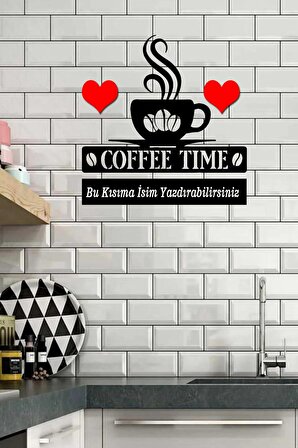 Coffee Time Yazı Dekorlu İsim Yazılabilir Alanlı  Ahşap Mutfak Duvar Dekoru - Mutfak Dekorasyonu
