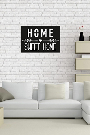 Home Sweet Home Dekoratif Duvar Tablosu