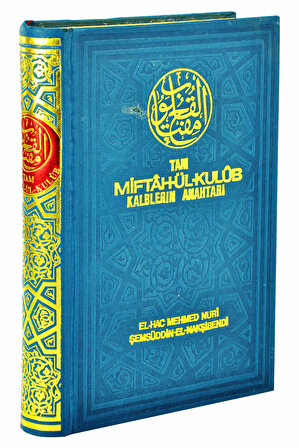 Tam Miftahül Kulub (Kalplerin Anahtarı) - Şemsüddin El Nakşibendi