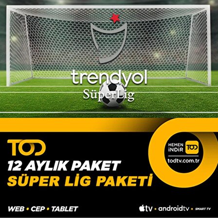Tod 12 Aylık Süper Lig Paketi - (Web + Cep + Tablet + Smart Tv)